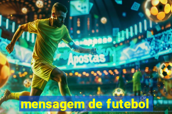 mensagem de futebol